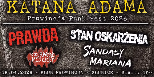 KATANA ADAMA 2026 | S\u0141UBICE | zagraj\u0105: Prawda, Stan Oskar\u017cenia, Czerwone Ko\u015bcio\u0142y, Sanda\u0142y Mariana