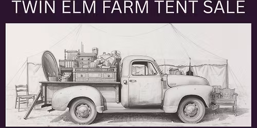 Twin Elm Farm Tent Sale