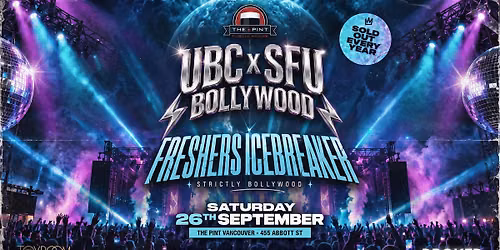 UBCxSFU BOLLYWOOD: FRESHERS ICEBREAKER AT THE PINT | TOYROOM x DROKTR