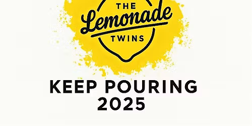The Lemonade Twins: Keep Pouring 2025 \u2013 Faith, Hope & Ownership Experience