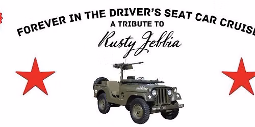 Forever in the Driver's Seat Car Cruise - A Tribute to Rusty Jebbia