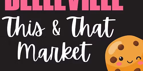 UBC @ This & That Market- BELLEVILLE