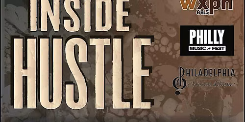 INSIDE HUSTLE: Philly Music Industry Networking & Info Events