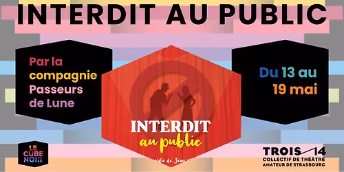 Interdit au public - Compagnie Passeurs de Lune