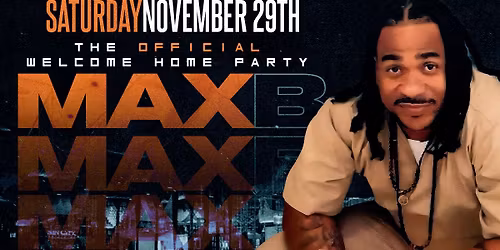 Welcome Home Max B