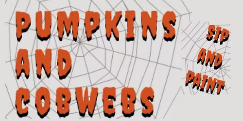 Pumpkins and Cobwebs Sip and Paint
