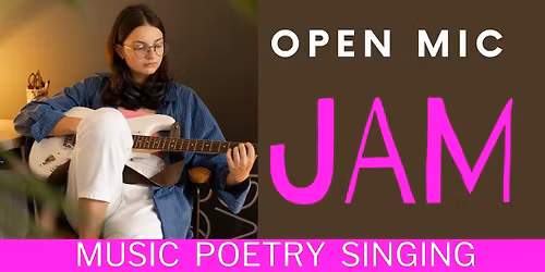 Open Mic Jam Sessions