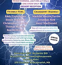 “Summer Lightning”  ~ Friendly Fowl & Cranberry Highway