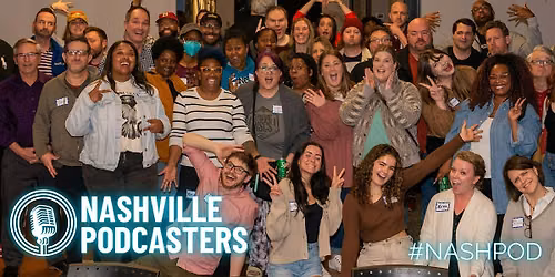 "Podcast Audits: Part 2" with the Nashville Podcasters monthly meetup