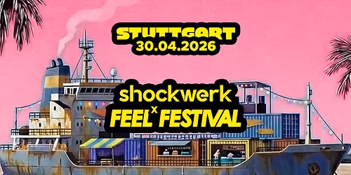 SHOCKWERK x FEEL FESTIVAL