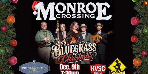 A Bluegrass Christmas with Monroe Crossing @Pioneer Place on Fifth