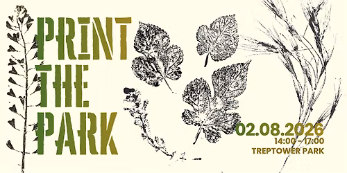 PRINT THE PARK - forage and print making workshop