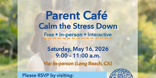 Parent Cafe - Calm the Stress Down (In-Person\/Parents Only)