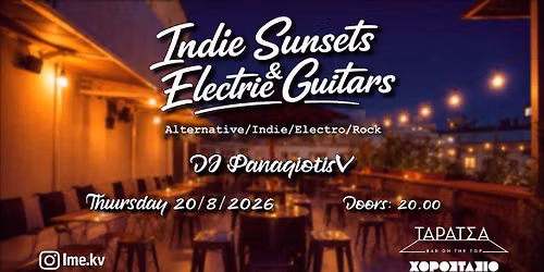 Thu 20 Aug \/ Indie Sunsets & Electric Guitars \/ Panagiotis V \/ Taratsa Bar