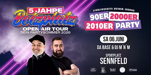 Bolzplatz Open Air in Sennfeld | 90er | 2000er | 2010er Party \u2023 Lieblingshits Deiner Jugend | 18+
