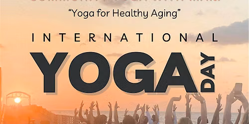 International Yoga Day Celebratiion: Sunrise Yoga with Maki