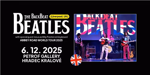 The Backbeat Beatles \/UK\/ - Hradec Kr\u00e1lov\u00e9 - Tour 2025