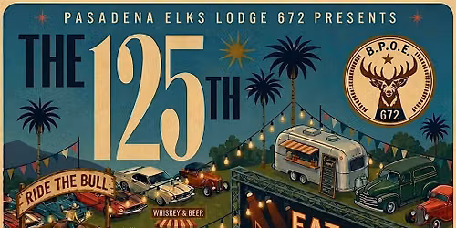 Celebrating 125 Years of the Pasadena Elks Lodge #672