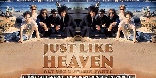 Just Like Heaven: Alt 80\u2019s Summer Terrace Party (Newcastle)