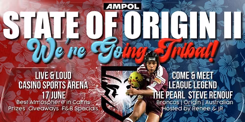 STATE OF ORIGIN 2026 \u2013 GAME II | 17 JUNE \u2013 CASINO SPORTS ARENA