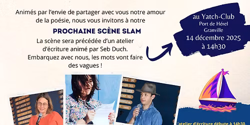 Sc\u00e8ne ouverte slam \/ Atelier d'\u00e9criture au yatch club de Granville