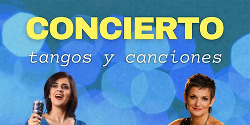 CONCIERTO TANGOS Y CANCIONES CON CL\u00c9MENCE LOONIS Y HELENA TRUJILLO