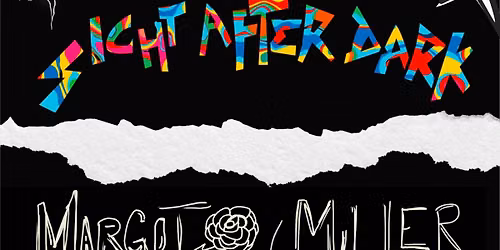 08\/29 Sight After Dark x Margot Miller
