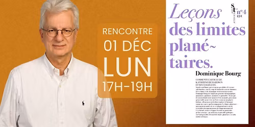 Rencontre-d\u00e9dicace - Dominique Bourg - Le\u00e7ons des limites plan\u00e9taires