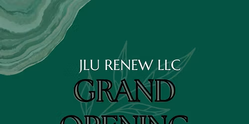 JLU Renew,LLC Grand Opening 