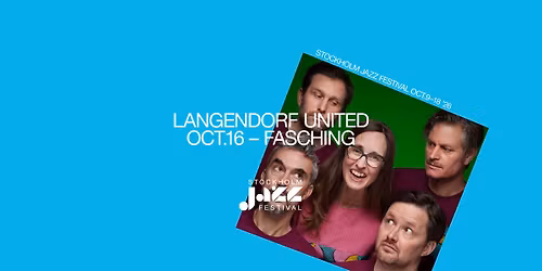Langendorf United | Stockholm Jazz Festival