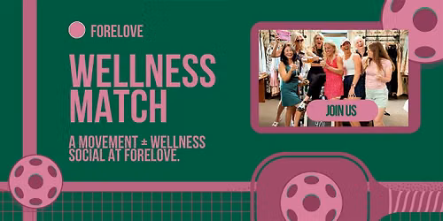 ForeLOVE Wellness Match