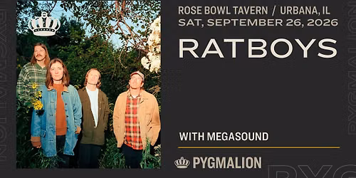 RATBOYS w\/ Megasound | PYGMALION 2026