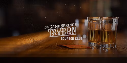 Camp Springs Tavern Bourbon Club