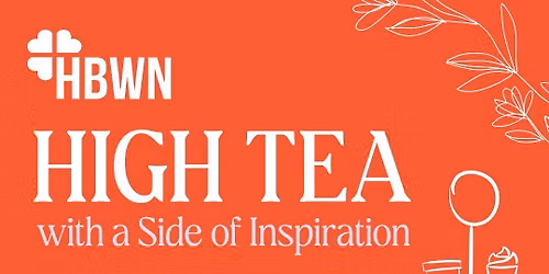 High Tea with a side of Inspiration
