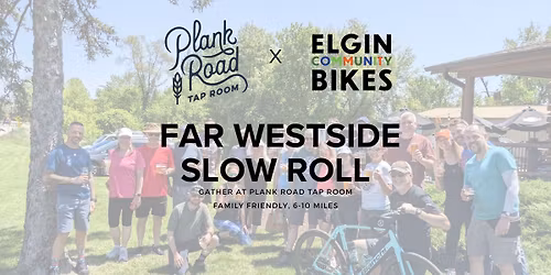 Far Westside Slow Roll - May 2026 \ud83d\udeb2