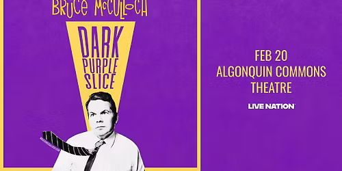 Bruce McCulloch: The Dark Purple Slice Tour