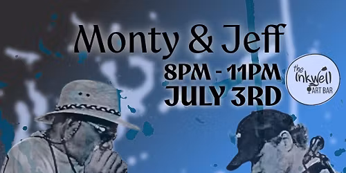 Monty & Jeff Live at The Inkwell