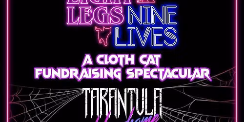 Eight Legs, Nine Lives: A Cloth Cat Fundraising Spectacular 