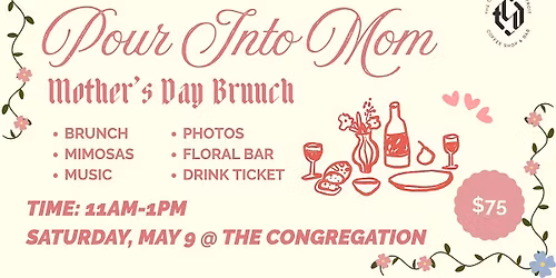 Pour Into Mom @ The Congregation