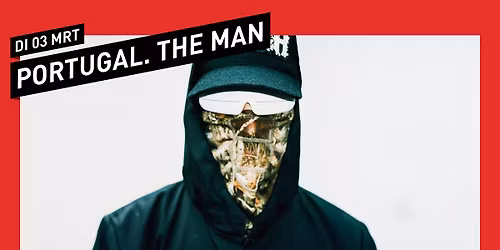 Portugal. The Man \/\/ 013 Tilburg