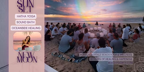 Sunset\/New MOON \u263e Gentle Yoga & Oceanside Sound Bath : Ft Lauderdale Beach