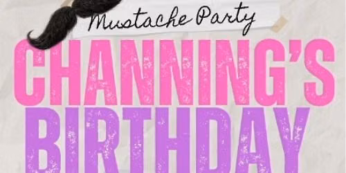 Channing's Birthday Jam - Mustache Party