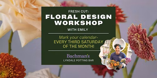 Fresh Cut Floral Design Workshop - Lyndale