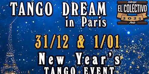 Tango dream in Paris New Year