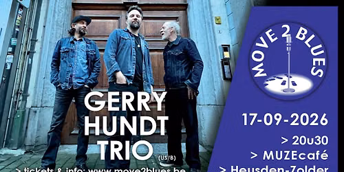 Gerry Hundt Trio (USA\/B) - Move2blues @ MUZEcaf\u00e9 Heusden Zolder.
