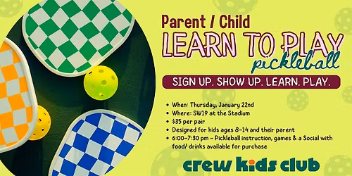 Parent & Child Learn to Play Pickleball Clinic (Ages 7\u201314)