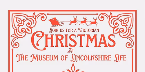 A Victorian Christmas at the Museum of Lincolnshire Life
