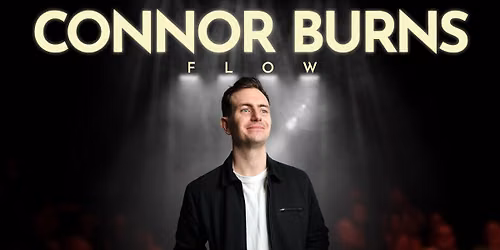 Connor Burns: Flow