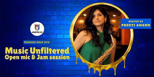Music Unfiltered Open Mic & Jam ft. Preeti Anand