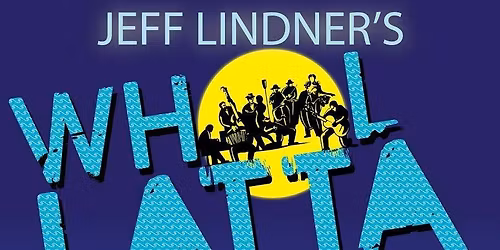 Jeff Lindner's Whollatta Band